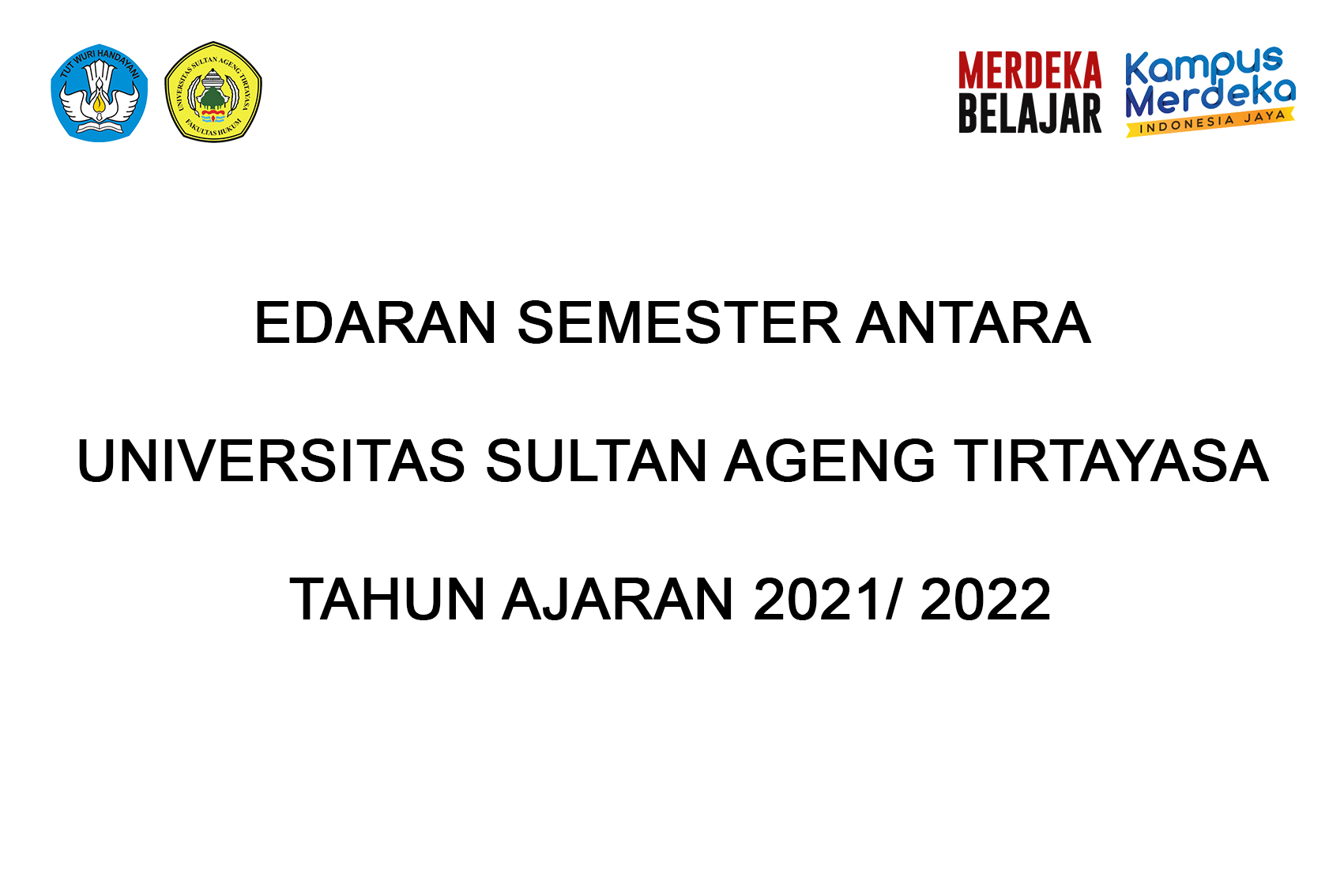 Edaran Pelaksanaan Semester Antara Universitas Sultan Ageng Tirtayasa Tahun Ajaran 2021/2022